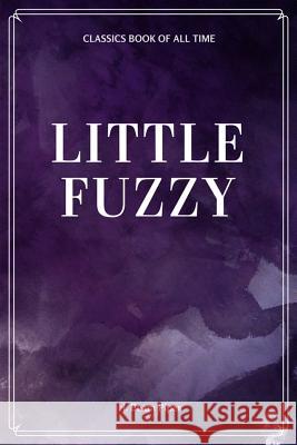 Little Fuzzy H. Beam Piper 9781548229931 Createspace Independent Publishing Platform - książka