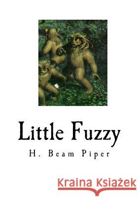Little Fuzzy: Classic Science Fiction H. Beam Piper 9781535386715 Createspace Independent Publishing Platform - książka