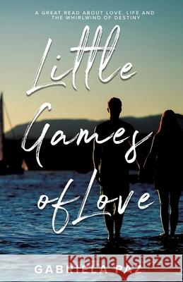Little Games of Love Gabriela Paz 9780578895291 Gabriela Paz - książka