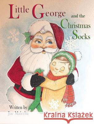 Little George And The Christmas Socks Joe Malerba, Mark Hoffmann 9780692171660 Joe Malerba - książka