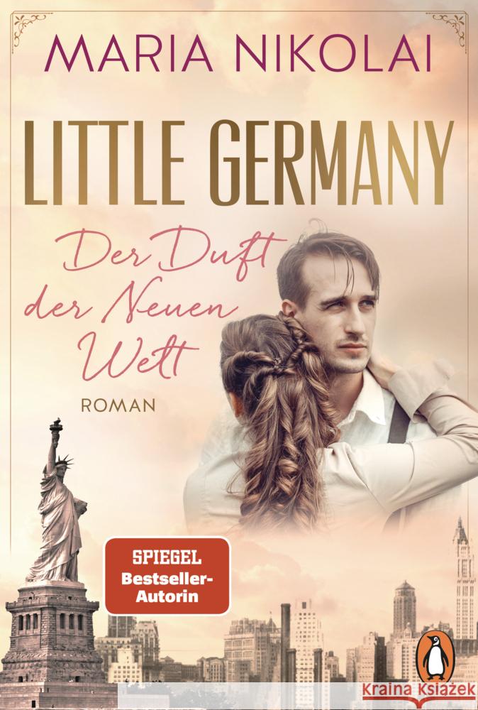 Little Germany - Der Duft der Neuen Welt Nikolai, Maria 9783328111764 Penguin Verlag München - książka
