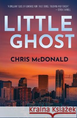 Little Ghost Chris McDonald 9781915433244 Red Dog Press - książka