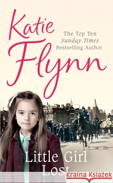 Little Girl Lost : A Liverpool Family Saga Katie Flynn 9780099486992  - książka