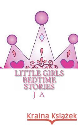 Little Girls Bedtime Stories J. A 9781492334521 Createspace - książka