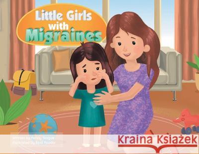 Little Girls with Migraines Penny Teague 9781638126706 Pen Culture Solutions - książka