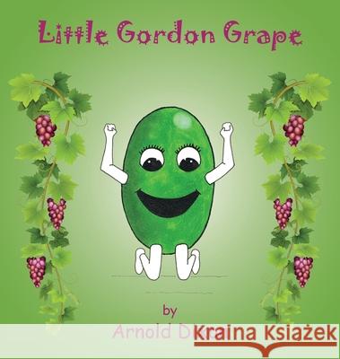 Little Gordon Grape Arnold Dixon 9781786236180 Grosvenor House Publishing Ltd - książka
