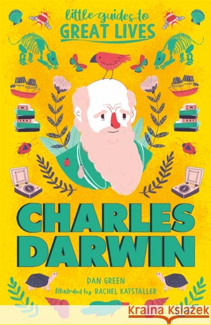 Little Guides to Great Lives: Charles Darwin Dan Green 9781510230286 Hachette Children's Group - książka