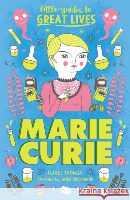 Little Guides to Great Lives: Marie Curie Thomas, Isabel 9781510230279 Hachette Children's Group - książka