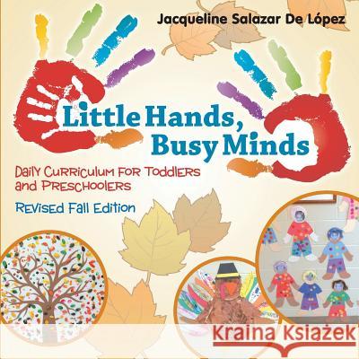 Little Hands, Busy Minds Revised Fall Edition Jacqueline Salazar D 9780988417069 Warren Publishing (NC) - książka