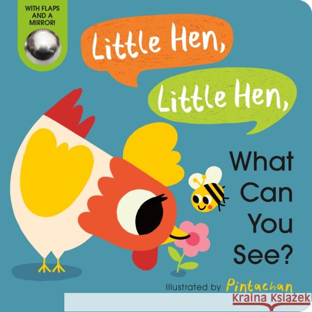 Little Hen, Little Hen, What Can You See? Amelia Hepworth, Pintachan 9780593427255 Random House USA Inc - książka