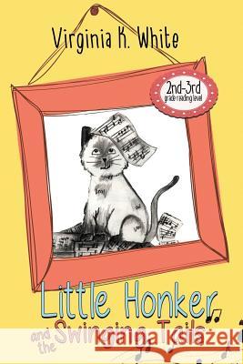 Little Honker and the Swinging Tails Virginia K. White 9780999062807 Bublish, Inc. - książka