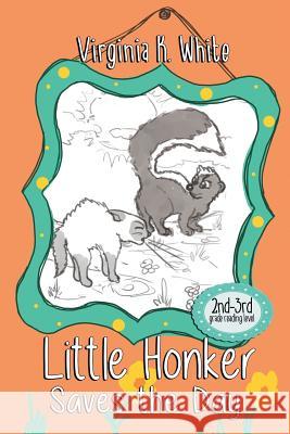 Little Honker Saves the Day Virginia K White 9780999062845 Bublish, Inc. - książka