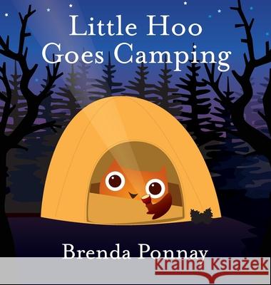 Little Hoo Goes Camping Brenda Ponnay Brenda Ponnay 9781532415555 Xist Publishing - książka