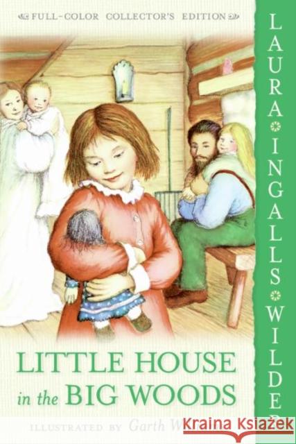 Little House in the Big Woods Laura Ingalls Wilder Garth Williams 9780060581800 HarperTrophy - książka