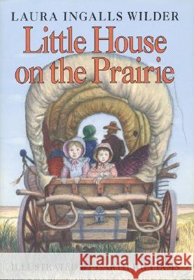 Little House on the Prairie Laura Ingalls Wilder Garth Willimas Garth Williams 9780060264468 HarperCollins - książka