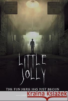 Little Jolly: The Fun Here Has Just Begun Hany Mohammed 9781665704465 Archway Publishing - książka