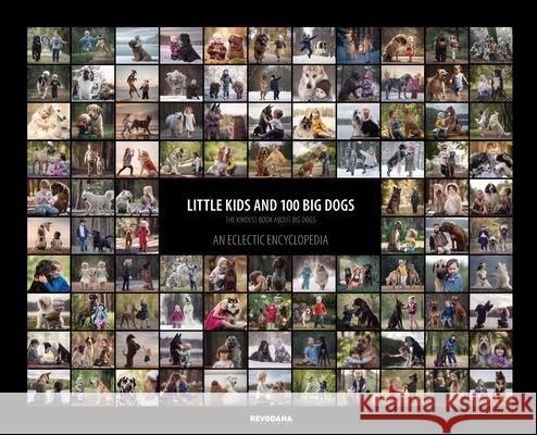 Little Kids and 100 Big Dogs: An Eclectic Encyclopedia Andy Seliverstoff 9781943824533 Revodana Publishing - książka