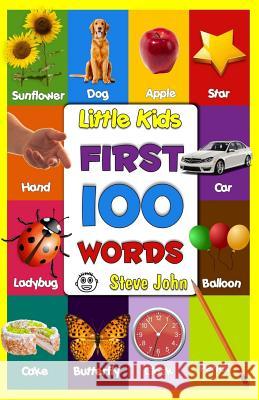 Little Kids First 100 Words: Little Kids Books Steve John 9781539006732 Createspace Independent Publishing Platform - książka