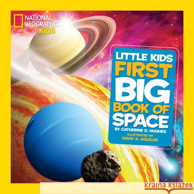 Little Kids First Big Book of Space Catherine D. Hughes 9781426310140 National Geographic Kids - książka