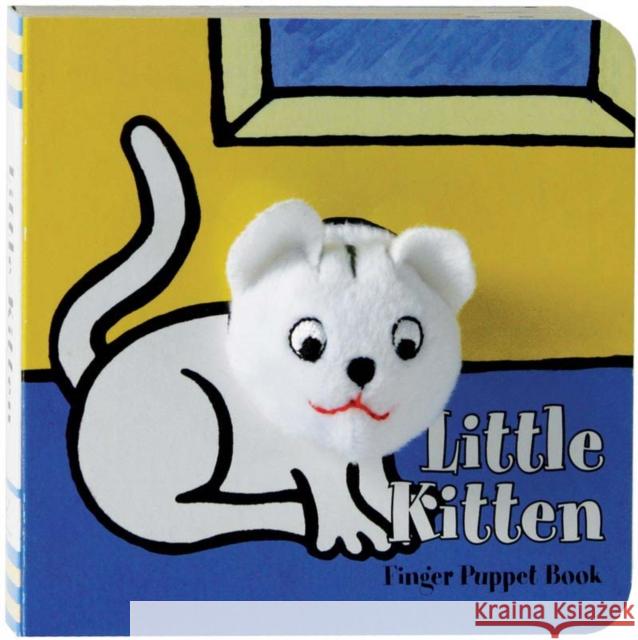 Little Kitten: Finger Puppet Book: (Finger Puppet Book for Toddlers and Babies, Baby Books for First Year, Animal Finger Puppets) Chronicle Books 9780811857703 Chronicle Books - książka