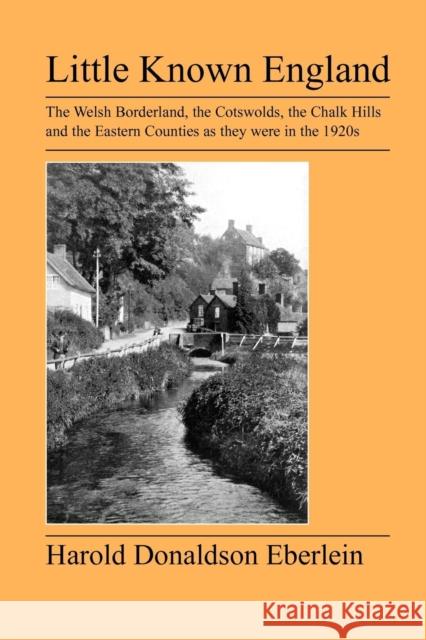 Little Known England Harold Donaldson Eberlein 9781905217793 Jeremy Mills Publishing - książka