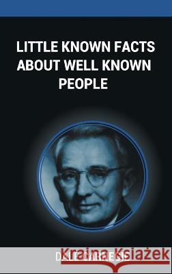 Little Known Facts About Well Known People Dale Carnegie 9781638232438 www.bnpublishing.com - książka