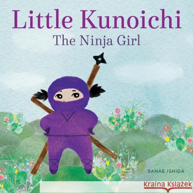 Little Kunoichi the Ninja Girl Sanae Ishida 9781570619540 Little Bigfoot - książka