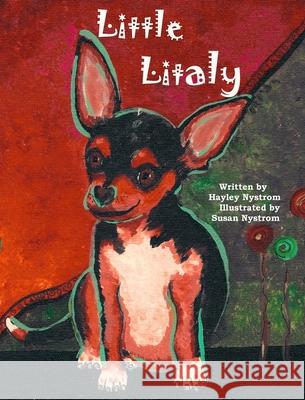 Little Litaly Hayley Nystrom Susan Nystrom 9781948256414 Willow Moon Publishing - książka