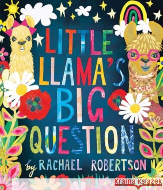 Little Llama's Big Question Rachael Robertson 9781761400872 Redback Publishing - książka