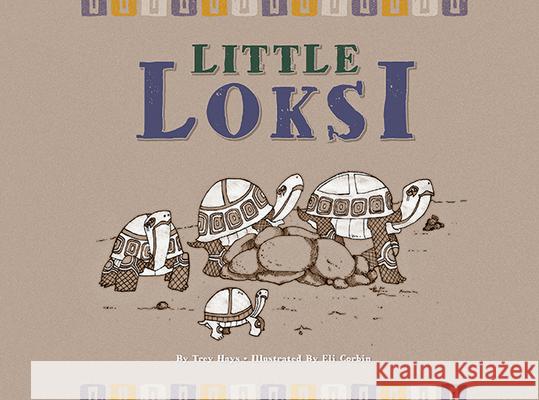 Little Loksi Trey Hays Eli Corbin 9781935684718 White Dog Press - książka