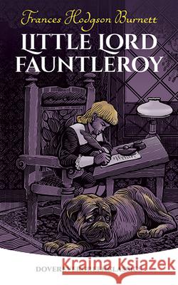 Little Lord Fauntleroy Frances Hodgson Burnett Burnett 9780486423685 Dover Publications - książka