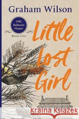 Little Lost Girl Graham Wilson 9780995431348 Biobrokers Pty Ltd - książka