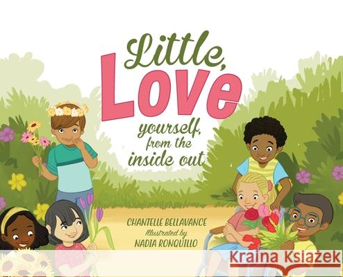 Little, Love yourself from the inside out Chantelle Bellavance 9780578251844 Chantelle Bellavance - książka