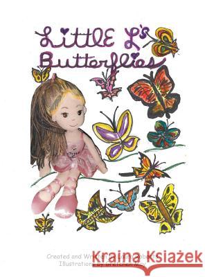 Little L's Butterflies Laura Roberts Gretchen May Cindy Cole 9780578435091 Laura Roberts - książka