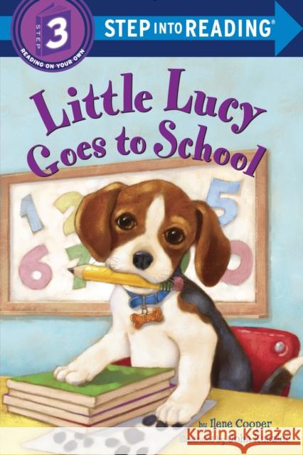 Little Lucy Goes to School Ilene Cooper 9780385369947 Random House Books for Young Readers - książka