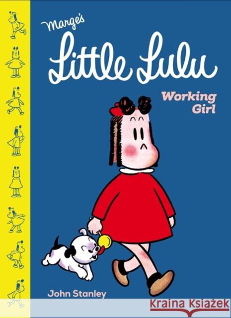 Little Lulu: Working Girl John Stanley 9781770463653 Drawn and Quarterly - książka