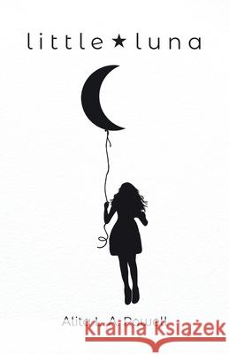 Little Luna Alita L. a. Powell 9780228833642 Tellwell Talent - książka
