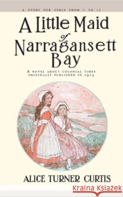 Little Maid of Narragansett Bay Alice Turner Curtis 9781557093349 Applewood Books - książka