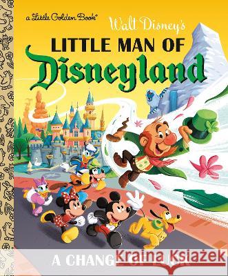Little Man of Disneyland: A Change of Luck (Disney Classic) Nick Balian Nick Balian 9780736443470 Random House Disney - książka