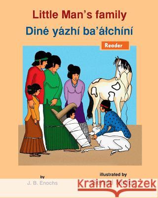 Little Man's Family: Dine yazhi ba' alchini Enochs, J. B. 9781495446320 Createspace - książka