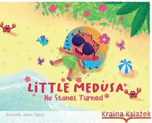 Little Medusa: No Stones Turned Rachelle Jone Yogesh Mahajan 9781953567833 Keepin' Up Wit Press - książka