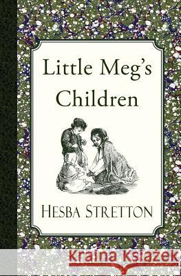 Little Meg's Children Hesba Stretton 9781935626107 Curiosmith - książka