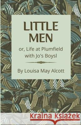 Little Men Louisa May Alcott   9781628340563 Word Well Books - książka