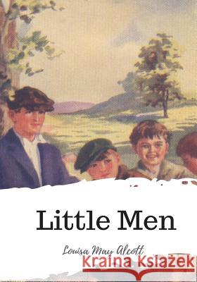 Little Men Louisa May Alcott 9781986932479 Createspace Independent Publishing Platform - książka