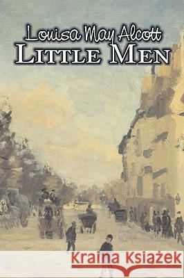 Little Men by Louisa May Alcott, Fiction, Family, Classics Louisa May Alcott 9781606647622 AEGYPAN - książka