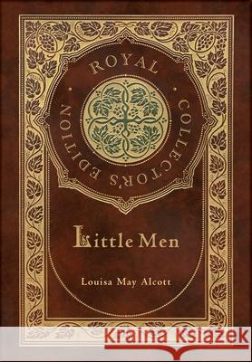 Little Men (Royal Collector's Edition) (Case Laminate Hardcover with Jacket) Louisa May Alcott 9781774761564 Royal Classics - książka