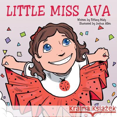 Little Miss Ava Tiffany Maly 9781504909853 Authorhouse - książka