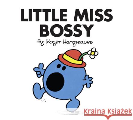 Little Miss Bossy Roger Hargreaves 9781405289603 HarperCollins Publishers - książka