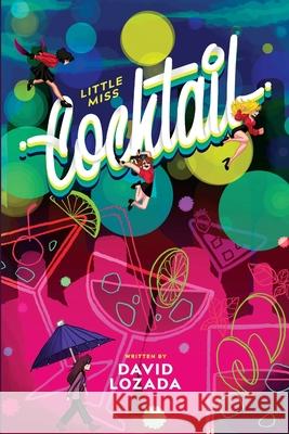 Little Miss Cocktail David Lozada 9781735397603 David Lozada - książka