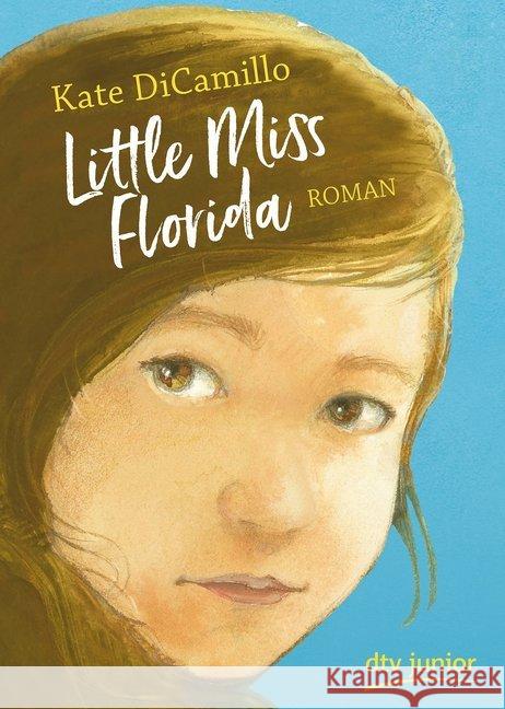 Little Miss Florida : Roman DiCamillo, Kate 9783423718486 DTV - książka